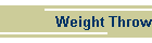 Weight Throw