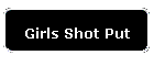 Girls Shot Put
