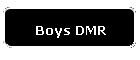 Boys DMR