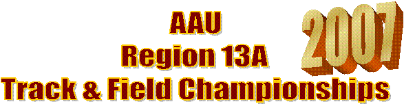 AAU
Region 13A
Track & Field Championships,2007