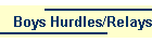Boys Hurdles/Relays