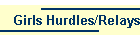 Girls Hurdles/Relays