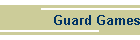 Guard Games