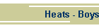 Heats - Boys