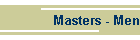 Masters - Men