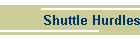 Shuttle Hurdles