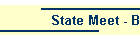 State Meet - B