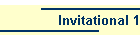 Invitational 1