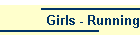 Girls - Running